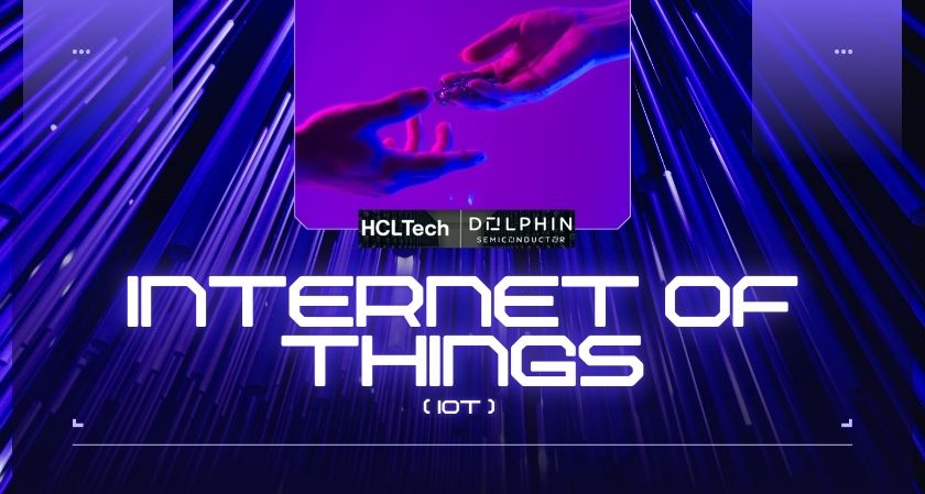 HCLTech & Dolphin IoT Chips
